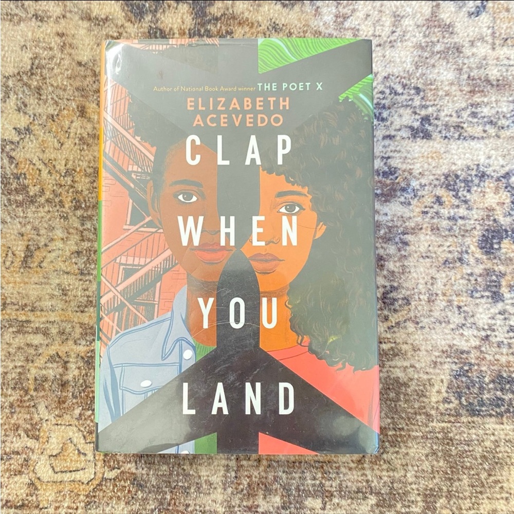 Clap When You Land by Elizabeth Acevedo Hardcover
